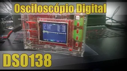 Laboratório Maker 01: Osciloscópio digital DSO138
